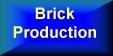 Brick Production