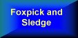 Foxpick and sledge