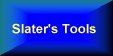 Slaters Tools